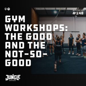 148: Gym Workshops – The Good and The Not-So-Good episode artwork