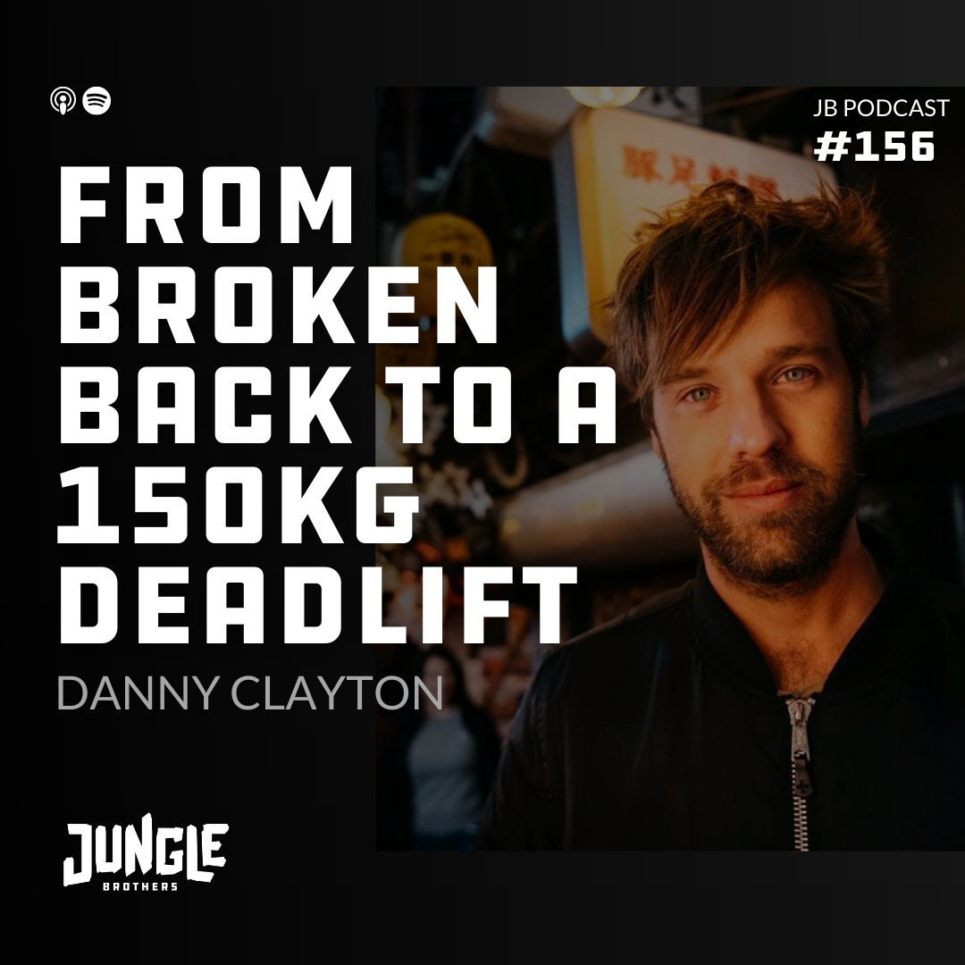 156: Danny Clayton – From Broken Back To A 150kg Deadlift episode artwork