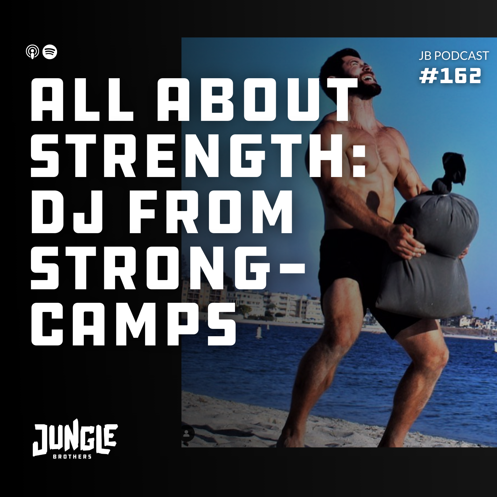 162: All About Strength – DJ From Strongcamps episode artwork